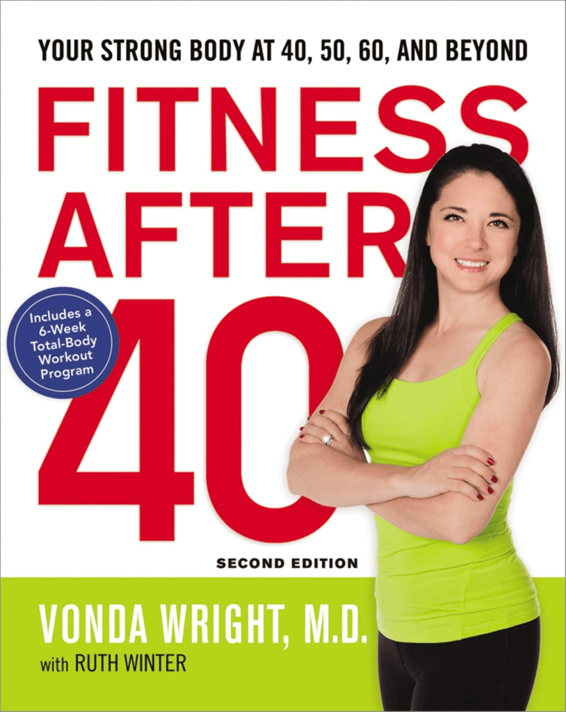 Book cover of 'Fitness After 40' featuring a woman in a bright green tank top, promoting strength and fitness for people aged 40 and older.